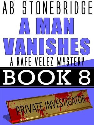 cover image of A Man Vanishes— Rafe Velez Mystery 8